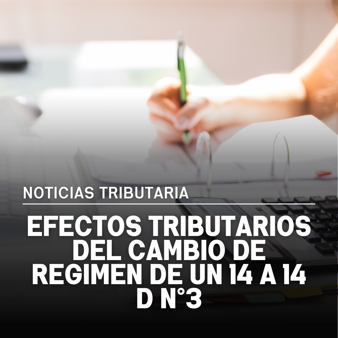 Efectos Tributarios del cambio de Régimen